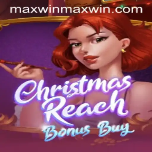 Unveiling the Thrilling World of ChristmasReachBonusBuy and the Hunt for Max Win