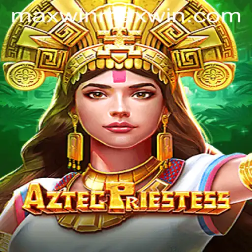 Exploring AztecPriestess: A Journey Through Ancient Civilizations and Max Wins