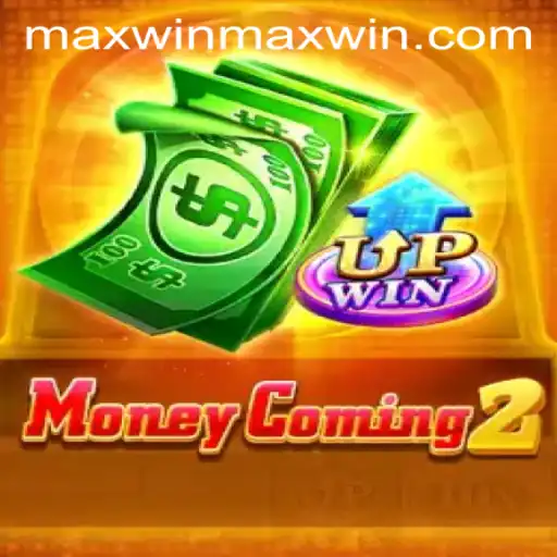 Exploring MoneyComing2: How to Achieve the Maxwin