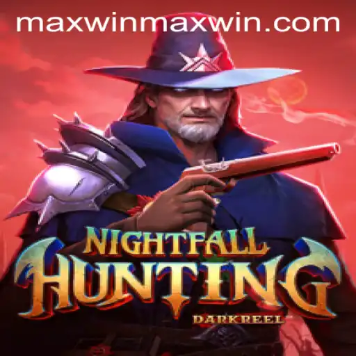 Exploring NightfallHunting: A Thrilling Adventure In Pursuit of the Maxwin