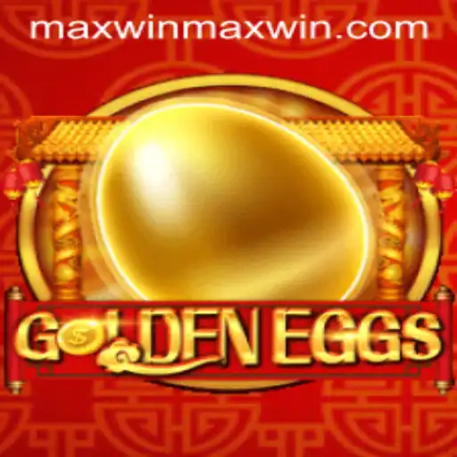 Exploring the Thrills of GoldenEggs: Unveiling the Maxwin Strategy