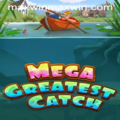 Unveiling MegaGreatestCatch: Dive into the Ocean of Maxwin Excitement